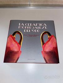 LA CERAMICA MONREGALESE DEL ' 900 - GRIBAUDO 2006