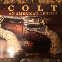 Libro sulla COLT - An American Legend