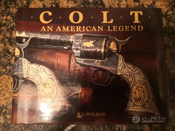 Libro sulla COLT - An American Legend