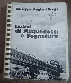 LEZIONI DI ACQUEDOTTI E FOGNATURE - FOTOCOPIE RIL.