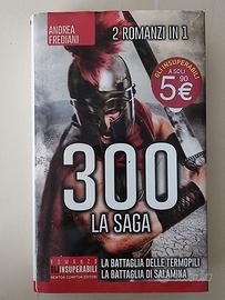 300 La saga 2 romanzi in 1 Andrea Frediani