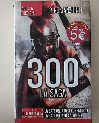 300 La saga 2 romanzi in 1 Andrea Frediani