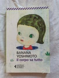 Il corpo sa tutto. Banana Yoshimoto 