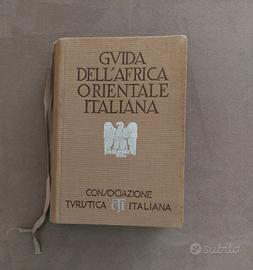 GUIDA DELL'AFRICA ORIENTALE ITALIANA  1938