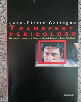 transfert pericoloso - jean-pierre gattegno