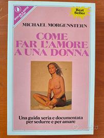 Come far l'amore a una donna - Michael Morgenstern