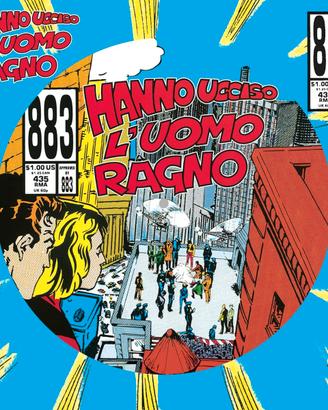 883 Hanno ucciso l’Uomo Ragno Vinile NUMERATO