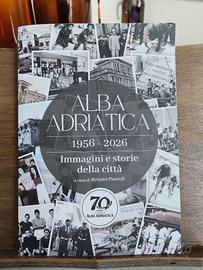 LIBRO 70 ANNI "ALBA ADRIATICA' "