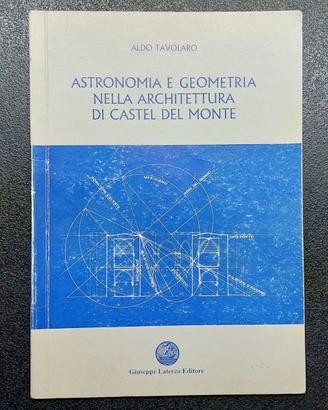 Astr. e Geometr. nella Archit. di Castel del Monte