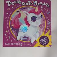 Unicorni - Tocca senti ascolta, Dami editore