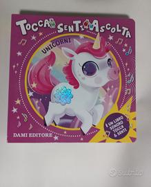 Unicorni - Tocca senti ascolta, Dami editore