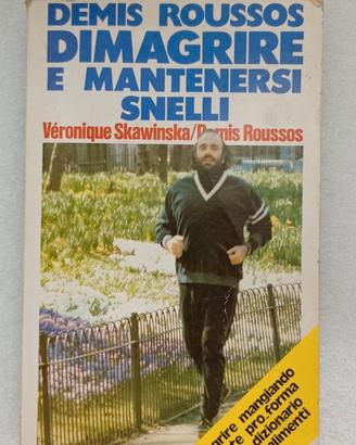 LIBRO " DIMAGRIRE E MANTENERSI SNELLI "
