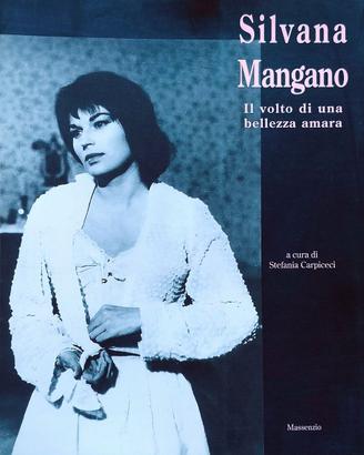 Silvana Mangano libro biografia nuovo