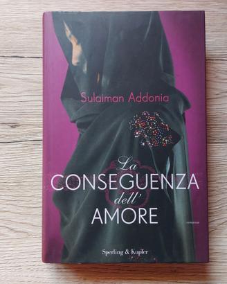 LA CONSEGUENZA DELL'AMORE- SULAIMAN ADDONIA