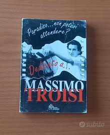 Massimo Troisi  - Paradiso non potevi attendere/Li