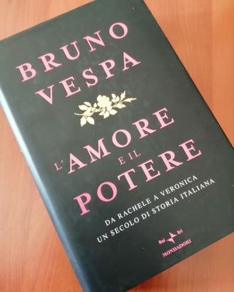 L'amore E Il Potere I Libri Di Bruno Vespa Mondado