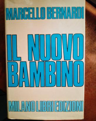 Libro di Marcello Bernardi IL NUOVO BAMBINO