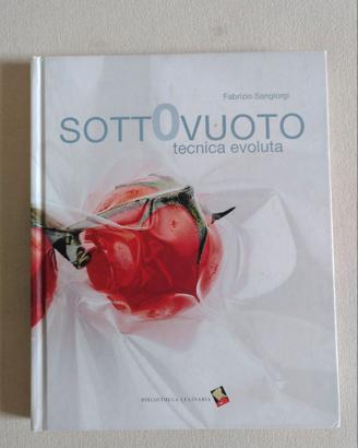 Sottovuoto. tecnica evoluta. Sangiorgi