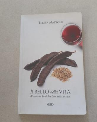 Il Bello della Vita Di carrube, Briciole Libro