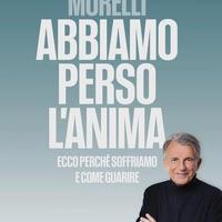 Raffaele Morelli: Abbiamo perso l'anima, libro