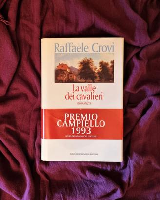 La valle dei cavalieri di Raffaele Crovi - 1a Ed.
