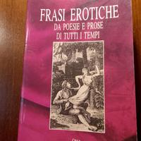 FRASI EROTICHE da Poesie e Prose. Orsa Magg.1993