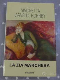 Simonetta Agnello Hornby "La zia marchesa"