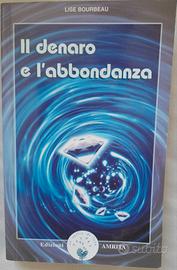 IL denaro è l'abbondanza Lise Bourbeau