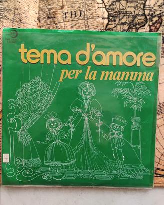 Vinile 33 Giri - Tema d'amore per la mamma - Ed. P