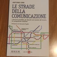LE STRADE DELLA COMUNICAZIONE, Dini, 2011