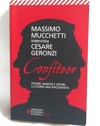Confiteor (Confesso ) Potere, banche e affari.
