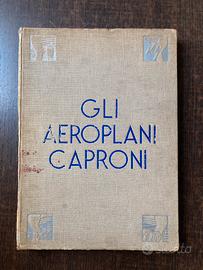 Gli aeroplani Caproni, Gianni Caproni