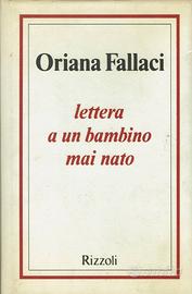 Lettera ad un bambino mai nato di Oriana Fallaci