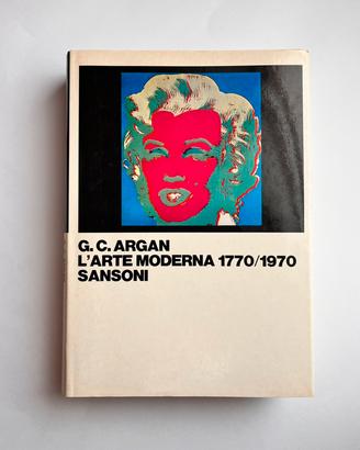Libro L’ Arte Moderna 1770/1970 - G.C. Argan