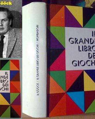 IL GRANDE LIBRO DEI GIOCHI, Roland Gööck, A.MONDAD