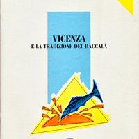 Vicenza e la tradizione del baccalà