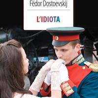 "L'idiota" di Fëdor Dostoevskij (Autore) Classici