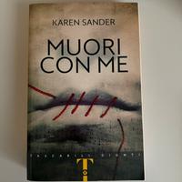 Libro "Muori con me" di Karen Sander