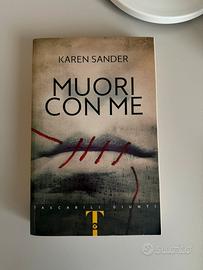 Libro "Muori con me" di Karen Sander