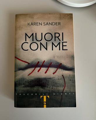 Libro "Muori con me" di Karen Sander