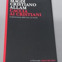 Caccia ai cristiani - Magdi Cristiano Allam 