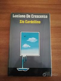 Luciano De Crescenzo - Zio Cardellino. 1ed aprile