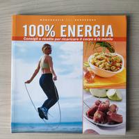 100% energia - Come ricaricare il corpo e la mente