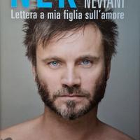 "Lettera a mia figlia sull'amore" - Nek