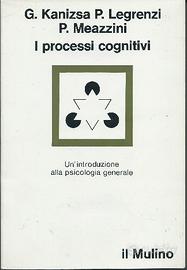 I processi cognitivi, Kanizsa Legrenzi Meazzini