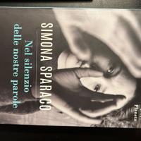 Libro Nei silenzi delle nostre parole -Sparraco