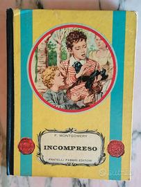 F. MONTGOMERY, INCOMPRESO. 1955 FABBRI EDITORI