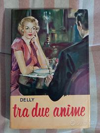 Tra due anime, Delly.