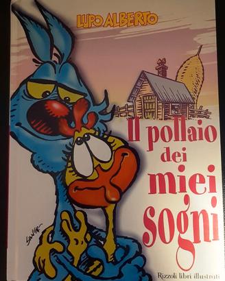 Lupo Alberto. Il pollaio dei miei sogni