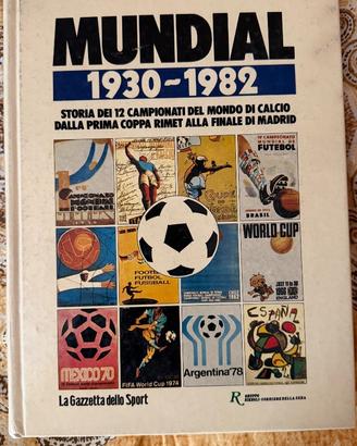 STORIA DEI CAMPIONATI MONDIALI DI CALCIO 1930-1982